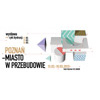 Spotkanie z cyklu Poznań - miasto w przebudowie
