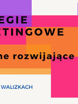 Strategie marketingowe skuteczne rozwijające biznes