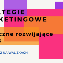 Strategie marketingowe skuteczne rozwijające biznes