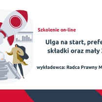 Z lewej rysunek rysunkowych ludzi kibicujących startującej rakiecie. Z prawej strony napis Szkolenie on-online: Ulga na start, preferencyjne składki oraz mały ZUS plus, wykładowca: Radca Prawny Maja Grzegorczyk. W prawym górnym rogu logotyp organizatora: Polskiej Fundacji Przedsiębiorczości.