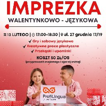 Plakat promujący walentynkowo-językową imprezkę dla dzieci. U dołu plakatu sidzi dwoje dzieci i trzyma reklamę szkoły językowej. Dookoła szczegółowe informacje, które są powtórzone w treści artykułu.