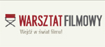 Warsztat Filmowy - scenariusz w praktyce!