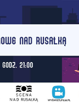 Baner, w tle ciemne zabudowania miasta, po środku duży napis na białym tle wieczory filmowe na Rusałką, piątek, godz. 21:00