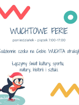 Pingwin na łyżwach."Wuchtowe ferie. poniedziałek - piątek 7:00 - 17:00. Codziennie czeka na Ciebie wuchta atrakcji. Łączymy świat kultury, sportu, natury, historii i sztuki."