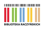 Z okazji 185-lecia Biblioteka Raczyńskich "Historia i literatura z Biblioteką Raczyńskich w tle"
