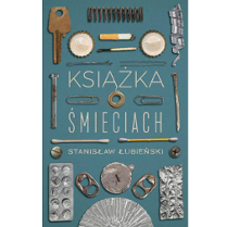 Okładka książki - na turkusowym tle różne śmieci (np. kapsle, opakowanie po lekach)