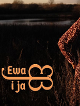 na zdjęciu krajobraz z jeziorem w tle. Po prawej stronie postać kobieca. W dolnej części napis Ewa i ja.