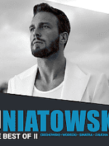 Czarno-białe zdjęcie przedstawiające wokalistę. W dolnej części napis Uniatowski the best of II.