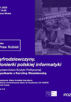 Plakat z okładką książki Karoliny Wasielewskiej "Cyfrodziewczyny. Pionierki polskiej informatyki" wkomponowaną w fioletowe tło.