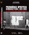 Wystawa Poznańska opozycja demokratyczna w obiektywie Jana Kołodziejskiego grudzień 1981 - sierpień 1983