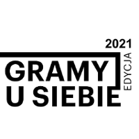 Napis "gramy u siebie edycja 2021".