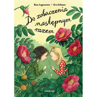 Okladka książki: dwie dziewczynki wśród kwiatów dikiej rózy.