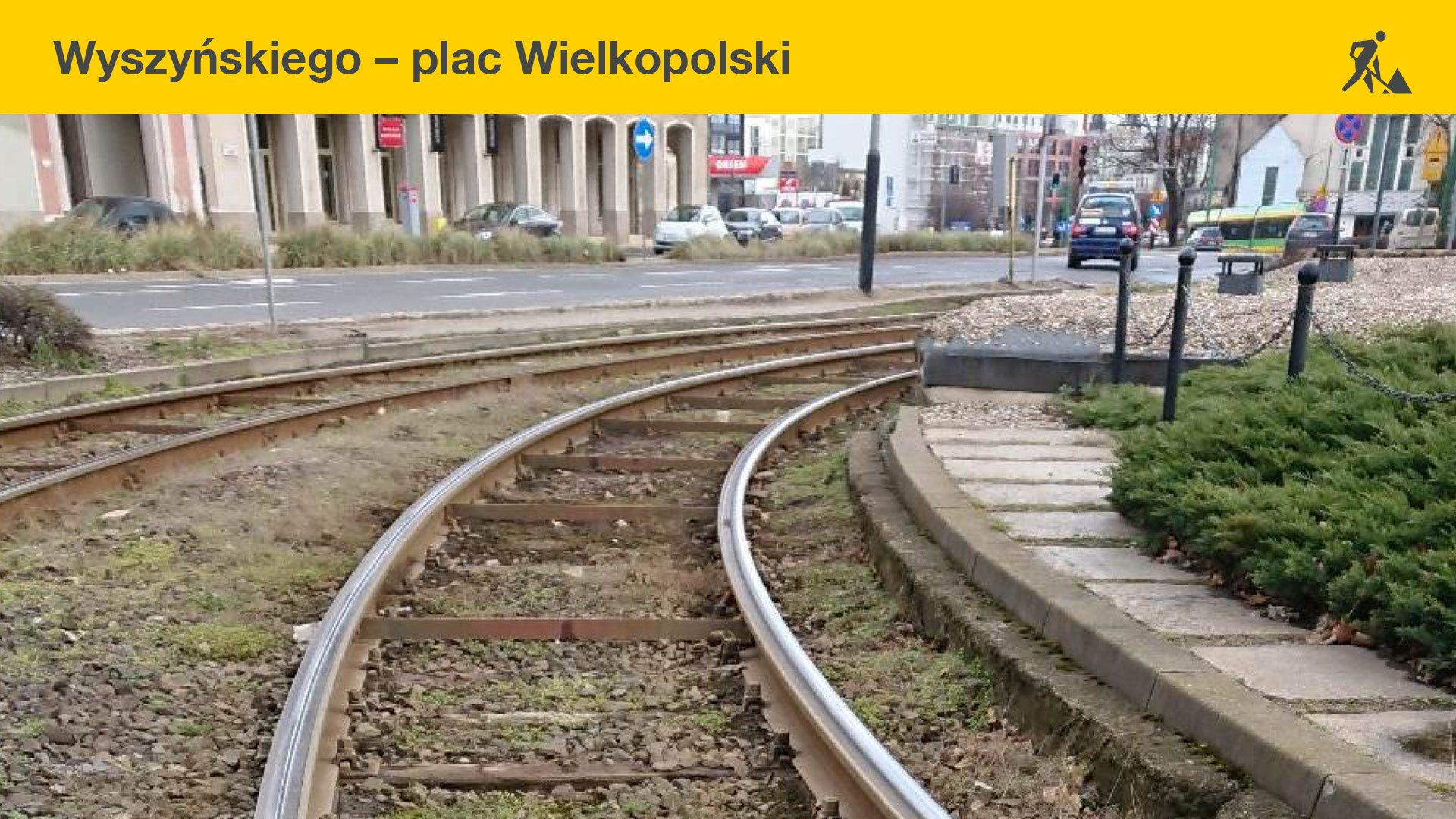Obecny stan torowiska przy placu Wielkopolskim