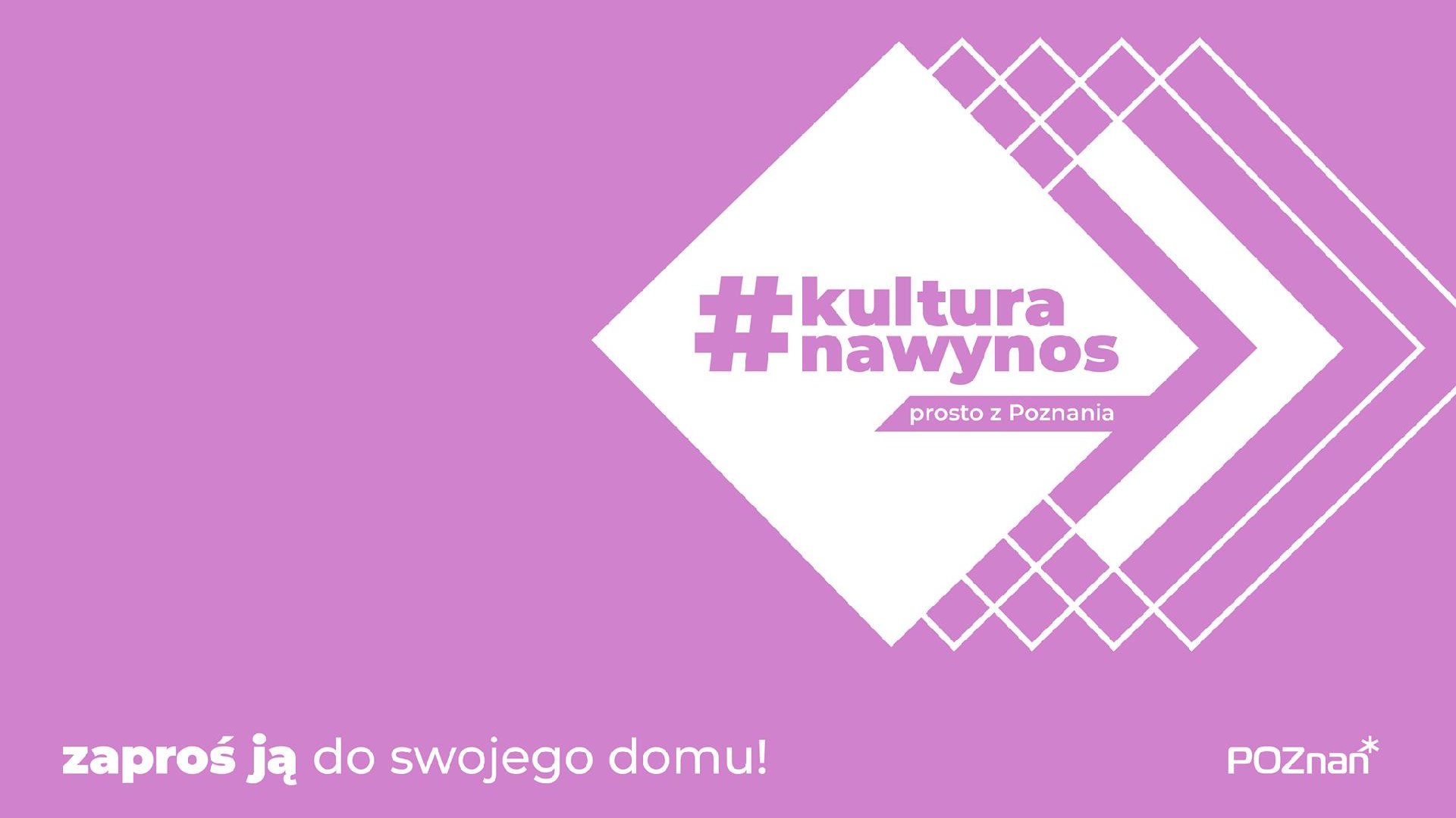 #kulturanawynos - zaproś ją do swojego domu!