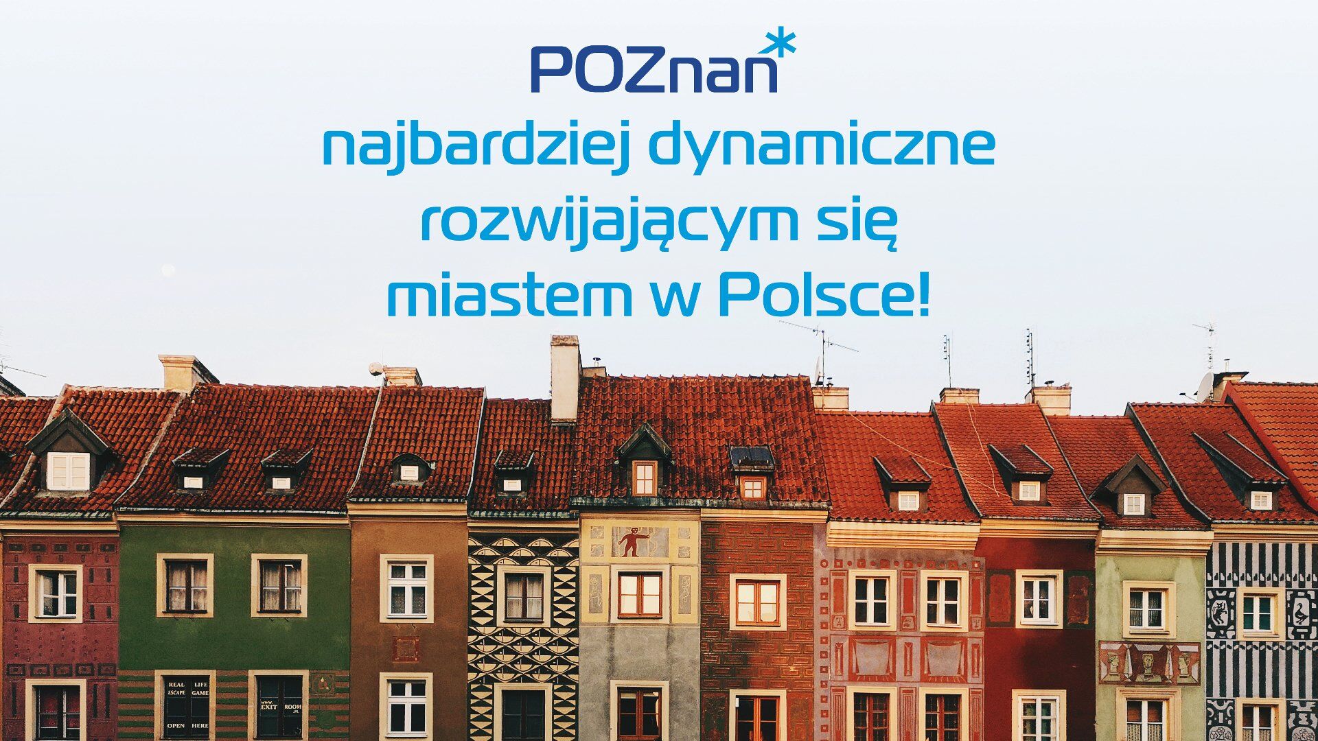 Grafika. U dołu zdjęcie domków budniczych, powyżej napis: Poznań - najdynamiczniej rozwiającym się miastem w Polsce! - grafika artykułu