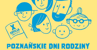 Grafika przedstawiająca głowy osób w różnym wieku, narysowane niebieską kreską na żółtym tle, poniżej informacje o Poznańskich Dniach Rodziny