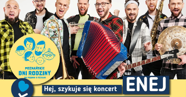 Na zdjęciu członkowie zespołu Enej, pod nimi logotyp Poznańskich Dni Rodziny