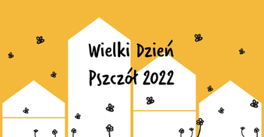 Grafika: schematyczny rysunek uli i pszczół, napis: Wielki Dzień Pszczół 2022