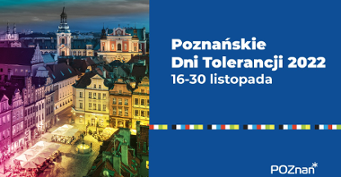 Na zdjęciu grafika: widok centrum miasta z lotu ptaka, obok napis: Poznańskie Dni Tolerancji