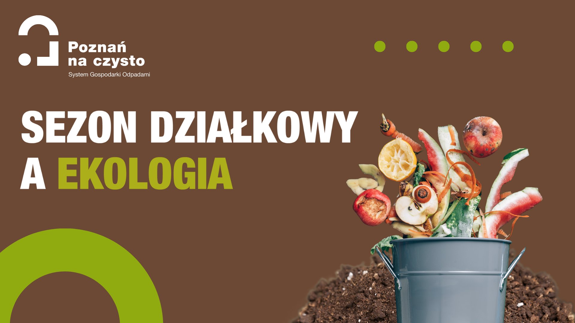 Grafika przedstawia zdjęcie wiadra z odpadami roślinnymi oraz napis "sezon działkowy a ekologia".