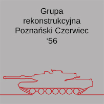 Grupa rekonstrukcyjna Poznański Czerwiec 56
