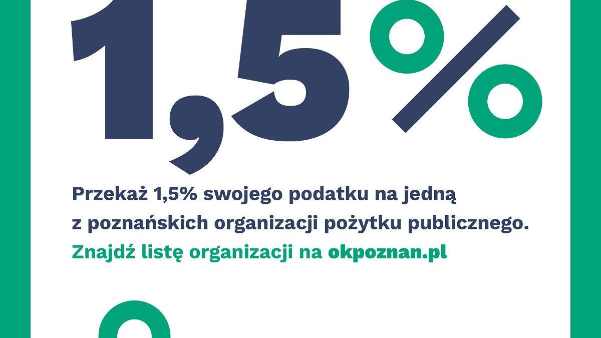 Warto zostawić 1,5 proc. w Poznaniu