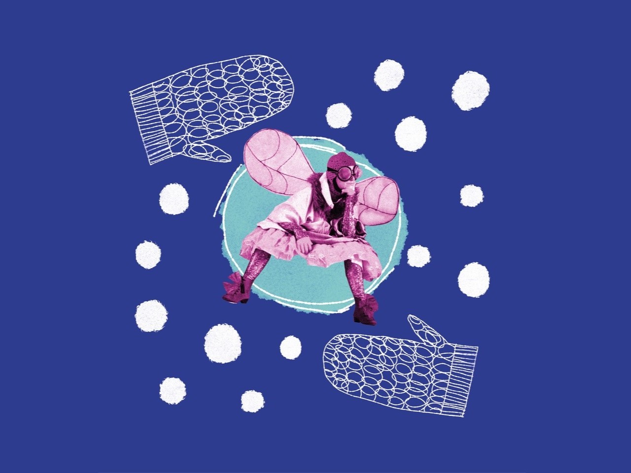 Grafika na granatowym tle przedstawiająca postać w kostiumie muchy, z różowymi skrzydłami, okularami i błyszczącymi rajstopami, umieszczoną w centralnym, turkusowym okręgu. Wokół widoczne są białe kropki przypominające śnieg oraz ilustracje jednopalczastych rękawiczek.