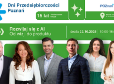 Dzień III Dni Przedsiębiorczości Poznań 2025. Konferencja biznesowa: Rozwijaj się z AI. Od wizji do produktu.