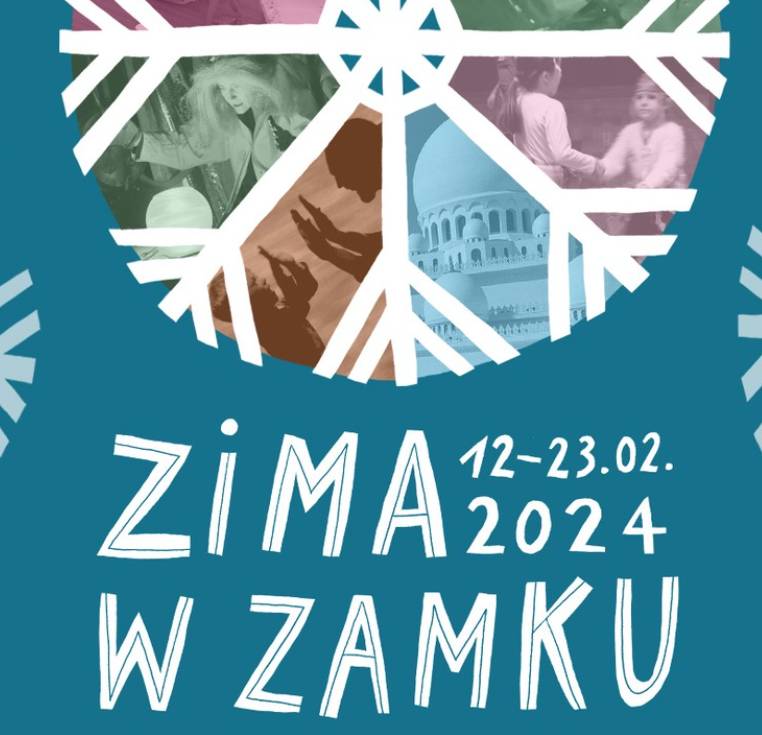 Plakat z napisem: "Zima w Zamku 12-25.02.2024". W tle śnieżynka. Między jej ramionami zdjęcia dzieci z warsztatów.