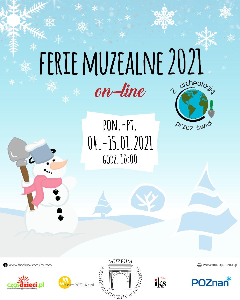 Na grafice w dolnej części zimowy krajobraz z bałwankiem. U góry napis ferie muzealne 2021.