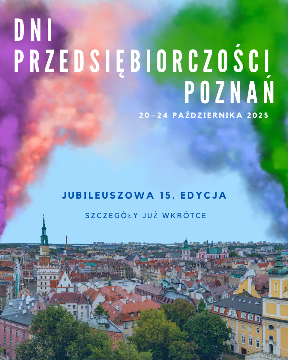 Grafika informująca o 15 edycji Dni Przedsiębiorczości Poznań. Na zdjęciu panorama Poznania