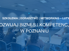 Grafika zapraszająca do zapoznania się z ofertą szkoleń, doradztwa i networkingu w Poznaniu w lutym