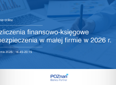 Grafika zapraszająca na szkolenie: Rozliczenia finansowo-księgowe i ubezpieczenia w małej firmie w 2026 r.