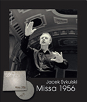 Jacek Sykulski "Missa 1956"
