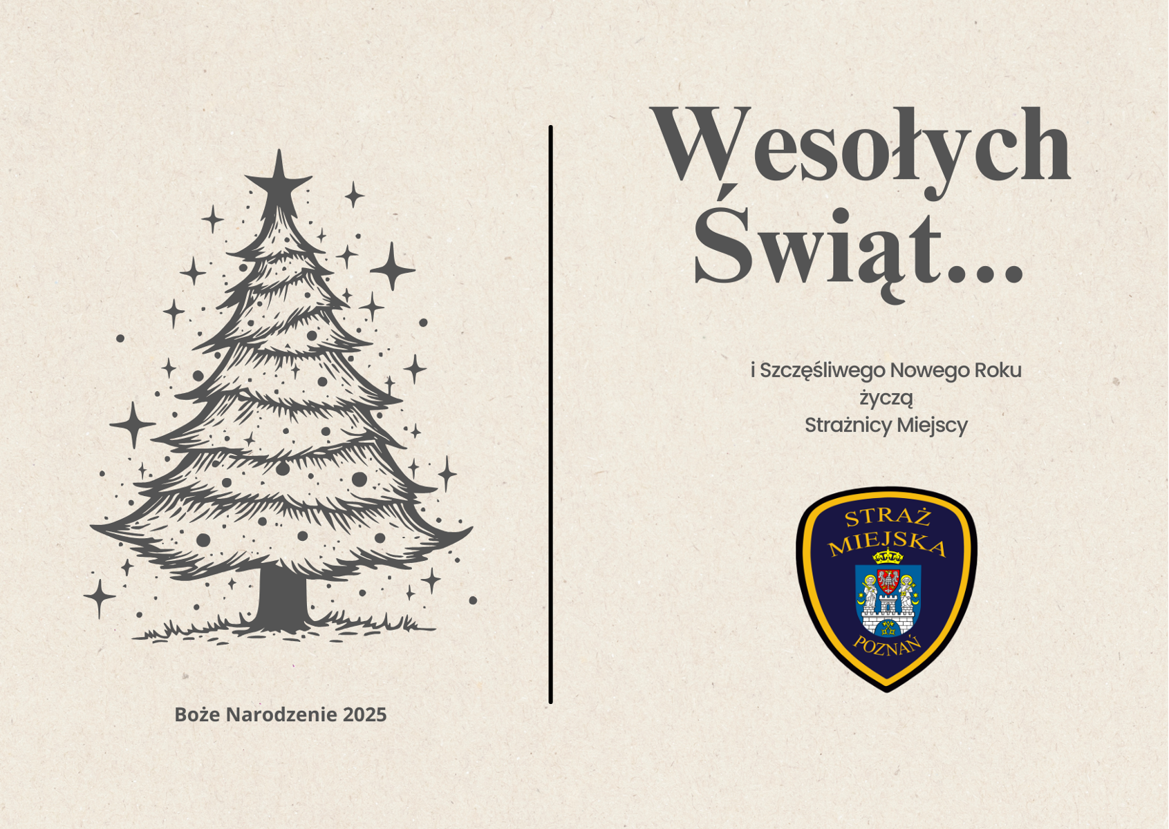 Kartka świąteczna - po prawej stronie choinka z podpisem Boże Narodzenie 2025, po prawej stronie napis wesołych świąt i szczęśliwego nowego roku z logo straży miejskiej
