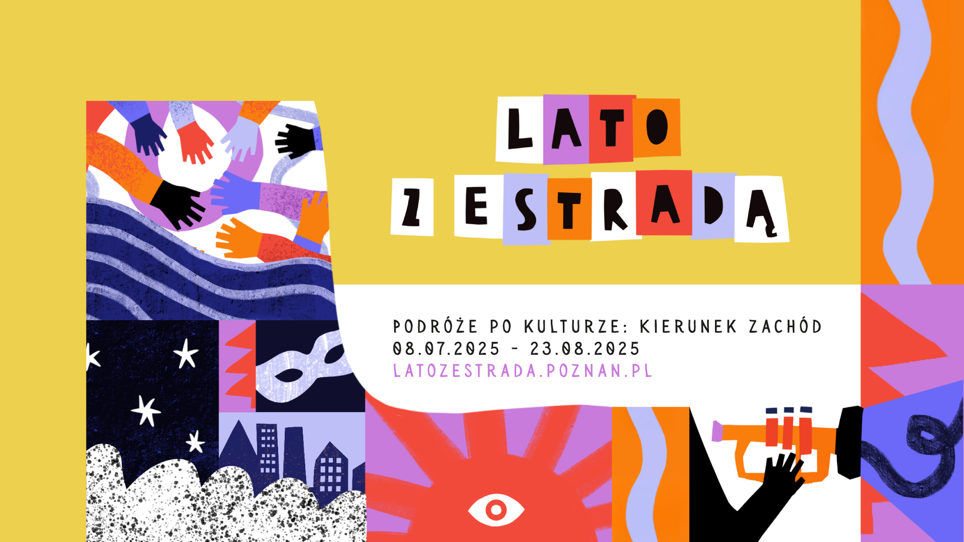 Kolorowa grafika promująca wydarzenie "Lato z Estradą 2025" z hasłem "Podróże po kulturze: kierunek zachód". W centrum widnieje kolorowy napis "LATO Z ESTRADĄ" na żółtym tle. Po lewej i prawej stronie znajdują się ilustracje symbolizujące kulturę i sztukę - m.in. złączone dłonie, fale, maska teatralna, miasto, gwiazdy i trąbka. Całość utrzymana w żywej, kontrastowej kolorystyce.