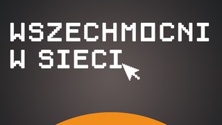 Na czarnym tle biały napis Wszechmocni w sieci