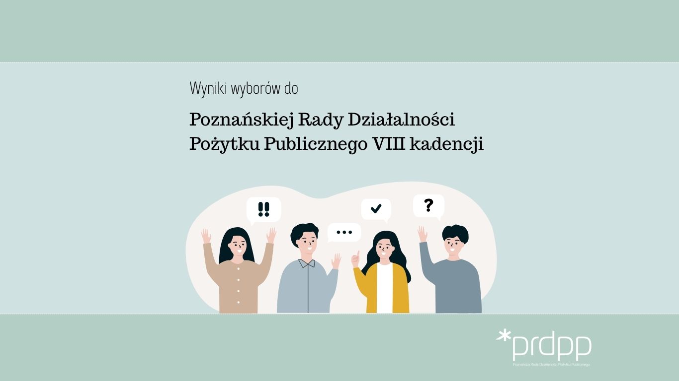 Na środku obrazka na zielonym tle znajduje się grafika przedstawiająca cztery osoby, nad osobami znajduje się napis "wyniki wyborów do Poznańskiej Rady Działalności Pożytku Pubicznego VIII kadencji".