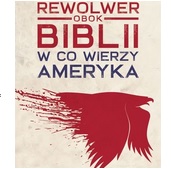 Okładka książki "Rewolwer obok Biblii. W co wierzy Ameryka" Marka Jarkowca. Na kremowym tle, czerwona sylwetka lecącego orła zostawiającego za sobą krwawy ślad. U góry tytuł książki.