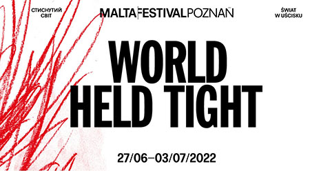 plakat wydarzenia z centralnie umieszczonym napisem "WORLD HELD TIGHT"