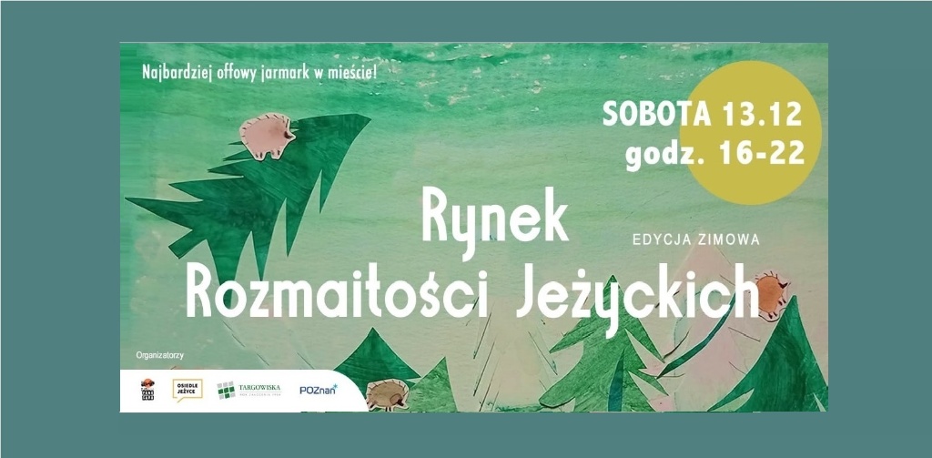 Plakat informujący o wydarzeniu "Rynek Rozmaitości Językowych Edycja Zimowa", które odbędzie się w sobotę 13 grudnia w godzinach 16-22. Wszystkie informacje o wydarzeniu znajdują się w artykule. Grafika w tle przedstawia zielone drzewa iglaste z trzema małymi, różowymi jeżami.