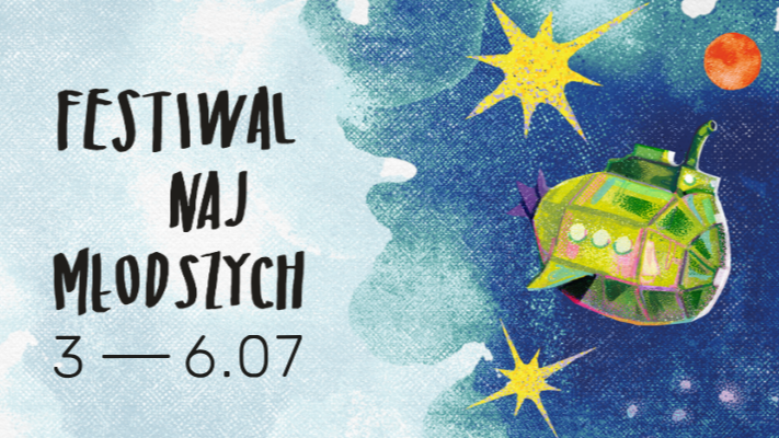 Plakat, który reklamuje Festiwal Najmłodszych, na tle nieba gwiazdy, statek kosmiczny i czerwona kula