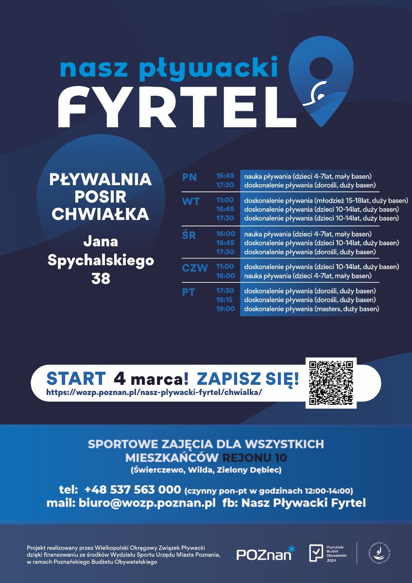 Na plakacie widnieje logo projektu, harmonogram zajęć w ramach jego realizowany na basenie Chwiałka w Poznaniu. Ponadto widać dane kontaktowe oraz informację tym, dla kogo przeznaczony jest projekt.