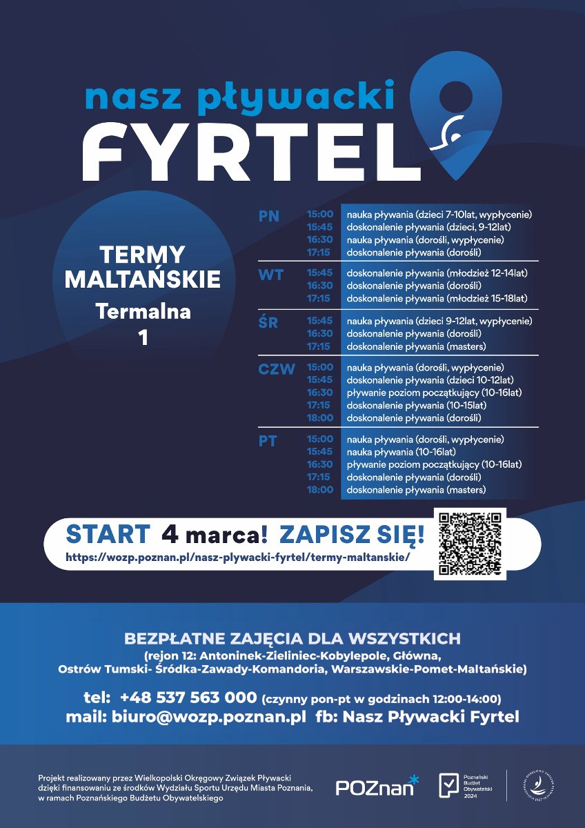 Na plakacie widnieje logo projektu, harmonogram zajęć w ramach jego realizowany na Termach Maltańskich w Poznaniu. Ponadto widać dane kontaktowe oraz informację tym, dla kogo przeznaczony jest projekt.