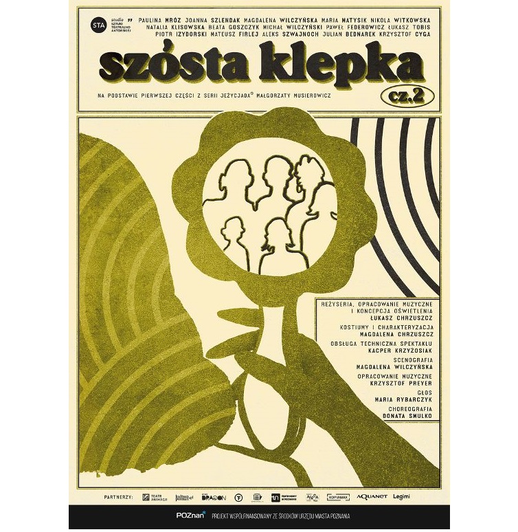 Na plakacie widoczny fragment dziewczęcej postaci stojącej tyłem, w ręce trzyma lusterko. W lusterku widoczne są zarysy postaci ludzi. W ramkach w górnej części plakatu oraz na dole, po prawej stronie, informacje o spektaklu.