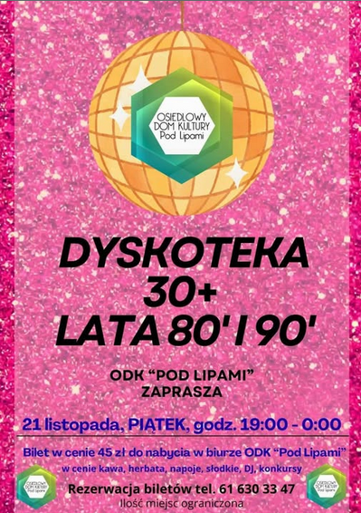 Na różowym, brokatowym tle widoczna jest złota kula dyskotekowa z logo Osiedlowego Domu Kultury. Poniżej informacje o wydarzeniu zawarte w treści artykułu.
