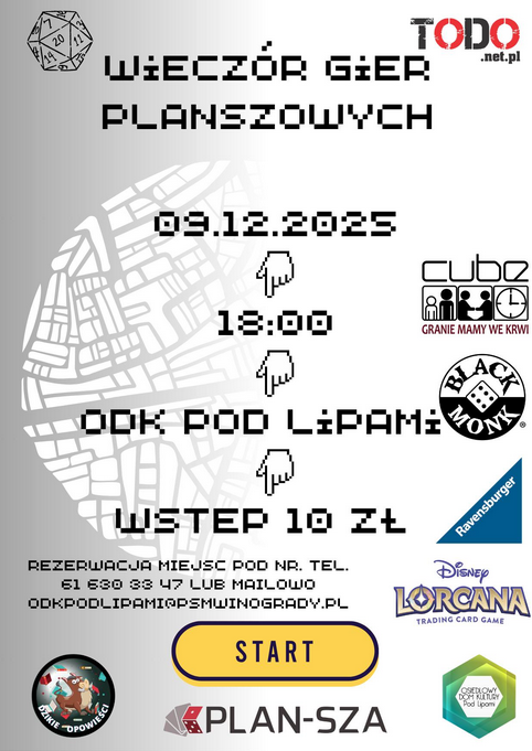 Na górze po lewej stronie znajduje się kość do gry. W tle umieszczono duży, jasnoszary zarys mapy z siatką ulic. Na froncie dłonie pikselowe wskazujące w dół. Po prawej stronie plakatu umieszczono logotypy wydawców gier planszowych. U dołu widnieje żółty przycisk z napisem "Start". Pod nim znajdują się trzy dodatkowe logotypy z ilustracją graczy przy stole, logo Plan-Sza oraz zielono-białe logo ODK "Pod Lipami". Informacja o rezerwacjach zawarta w treści artykułu.
