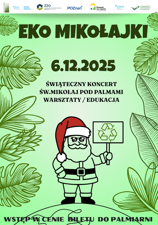 Plakat przedstawia informacje o wydarzeniu zawarte w artykule oraz rysunek Świętego Mikołaja, trzymającego tabliczkę z symbolem recyklingu. Wokół widać kontury liści.