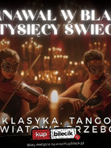 Plakat koncertu, na którym widać cztery skrzypaczki w eleganckich maskach karnawałowych grają na skrzypcach w nastrojowej sali oświetlonej setkami świec. U góry napis: "Karnawał w blasku tysięcy świec". Na dole informacja: "Klasyka, tango i światowe przeboje" oraz logo organizatora z informacją o sprzedaży biletów.