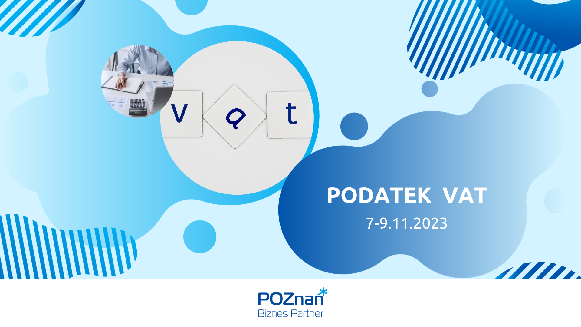 Grafika promocyjna bezpłatnego szkolenia pod tytułem "Podatek VAT", szkolenie odbędzie w dniach 7-9 listopada 2023 r. na platformie Zoom.